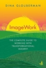 ImageWork : The complete guide to working with transformational imagery - Book