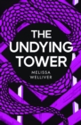 The Undying Tower : The Undying Trilogy - Book
