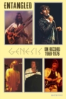 Entangled : Genesis On Record 1969-1976 - Book