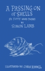 A Passing On of Shells : 50 Fifty-Word Poems - Book