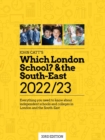 Which London School? & the South-East 2022/23: Everything you need to know about independent schools and colleges in the London and the South-East. - Book