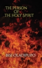 The Person of the Holy Spirit - Book