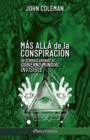 Mas alla de la conspiracion : Desenmascarando al Gobierno Mundial Invisible - Book