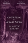 Courting the Wild Twin - Book