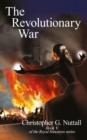 The Revolutionary War : Book V of the Royal Sorceress series - eBook