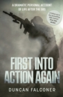 First Into Action Again : A Dramatic Personal Account Of Life After The SBS - Book