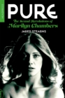 Pure: The Sexual Revolutions Of Marilyn Chambers - Book