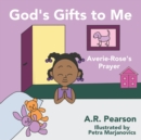 God's Gifts To Me : Averie-Rose's Prayer - Book