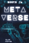 Metaverse : The Visionary Guide for Beginners to Discover and Invest in Virtual Lands, Blockchain Gaming, Digital art of NFTs and the Fascinating technologies of VR, AR and AI - Book