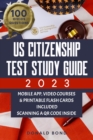 US Citizenship Test Study Guide : Achieve Your American Dream Confidently with the Latest Naturalization Prep and Practice Book |  Master All 100 Civics Questions with 2 Complete Tests and Detailed An - eBook