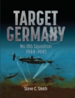 Target Germany : No. 186 Squadron 1944 - 1945 - Book