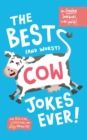 The funniest Jokebooks in the world : Silly, funny jokes about cows - Book