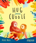 Hug Versus Cuddle : A heartwarming rhyming story about getting along - eBook