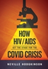 How HIV/Aids Set the Stage for the Covid Crisis - Book
