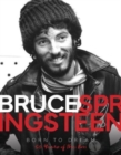 Bruce Springsteen - Born to Dream : 50 Years of the Boss - Book