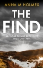 The Find : Are some things better left undiscovered? - Book
