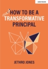 How to be a Transformative Principal - eBook