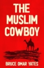 The Muslim Cowboy - Book