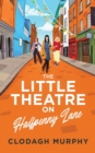 The Little Theatre on Halfpenny Lane - Book