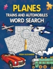 Planes Trains and Automobiles Word Search - Book