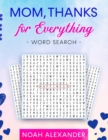 Mom, Thanks for Everything Word Search - Book
