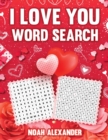 I Love You Word Search : Romantic Gift Book - Book
