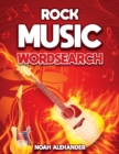 Rock Music Word Search : A Celebration of Everything that is Rock Music Word search Puzzle - Book