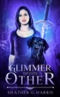Glimmer of The Other : An Urban Fantasy Novel - Book