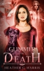 Glimmer of Death : An Urban Fantasy Novel - Book