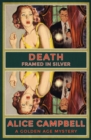 Death Framed in Silver : A Golden Age Mystery - eBook