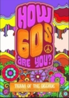 How 60's Are You? Better In My Day Trivia Book - Book