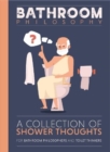 Bathroom Philosophy - A Collection Of Shower Thoughts - Book