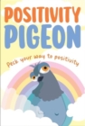 Positivity Pigeon : Inspirational Gift Book - Book