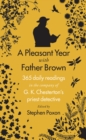 A Pleasant Year with Father Brown : 365 daily readings in the company of G.K. Chesterton's priest detective - eBook