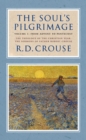 The Soul's Pilgrimage - Volume 1: From Advent to Pentecost : The Theology of the Christian Year: The Sermons of Robert Crouse - eBook