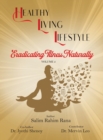 Healthy Living Lifestyle : Eradicating Illness Naturally - Book