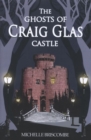 The Ghosts of Craig Glas Castle - Book