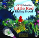 A Pop-Up Shadow Story Little Red Riding Hood - Book