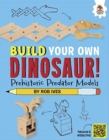 Prehistoric Predator Models : Build Your Own Dinosaurs! - Interactive Model Making STEAM - Book