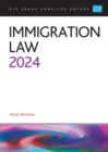 Immigration Law 2024 : Legal Practice Course Guides (LPC) - Book