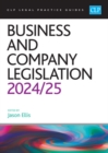 Business and Company Legislation 2024/2025 : Legal Practice Course Guides (LPC) - Book
