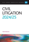 Civil Litigation 2024/2025 : Legal Practice Course Guides (LPC) - Book