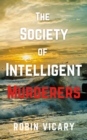 The Society of Intelligent Murderers - Book