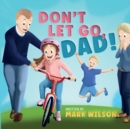 Don't let go, Dad - Book