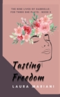 Tasting Freedom - Book