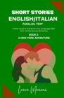 Short Stories in English/Italian : Unlock Ignite & Transform Your Language Skills with Contemporary Romance - Book