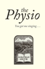 The The Physio : You Got Me Singing ... - Book