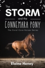 The Storm and the Connemara Pony : The Coral Cove Horses Series - Book