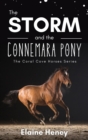 The Storm and the Connemara Pony - The Coral Cove Horses Series - Book