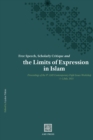 Free Speech, Scholarly Critique and the Limits of Expression in Islam : Proceedings of the 9th AMI Contemporary Fiqh&#299; Issues Workshop, 1-2 July 2021 - Book